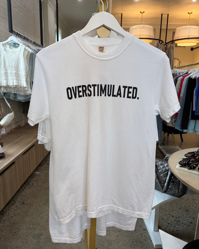 Overstimulated Graphic Tee