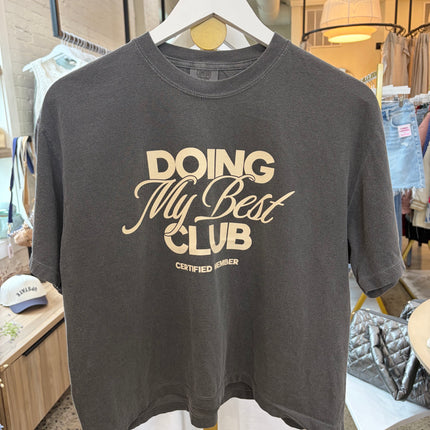 Doing My Best Club Graphic Tee