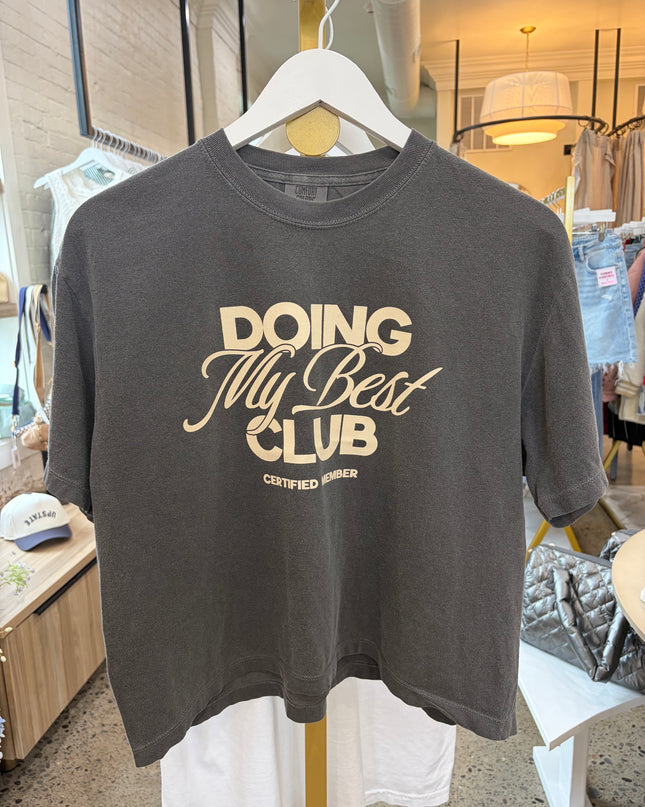 Doing My Best Club Graphic Tee