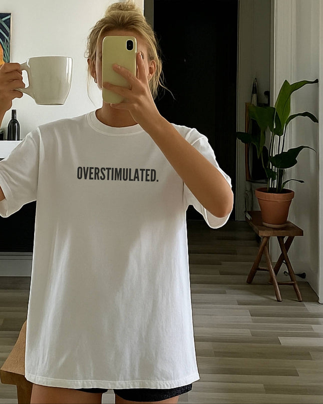 Overstimulated graphic tee